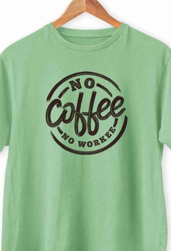No Coffee No Work